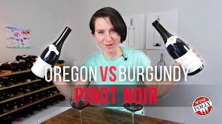 Oregon vs Burgundy Pinot Noir [upl. by Dew]