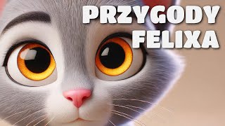 🌳🐈 Przygody Felixa  Bajka o kotku 🐈🌳 [upl. by Neenwahs419]