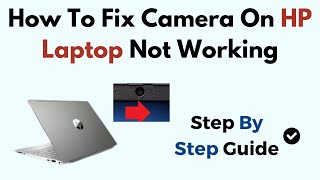 How To Fix Camera On HP Laptop Not Working Windows 11 [upl. by Tomlinson]