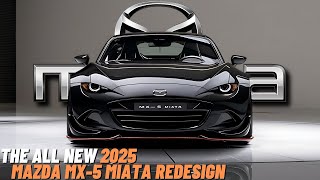 The All New 2025 Mazda MX5 Miata is Officially Revealed  First Look Of The Next Generation Car [upl. by Darmit]