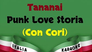 Tananai  Punk Love Storia Con Cori Karaoke Versione Italia Karaoke [upl. by Regen917]