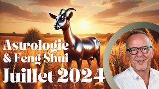 Juillet 2024  Astrologie amp Feng Shui  Mois de la Chèvre de Métal 辛未 [upl. by Leoine]