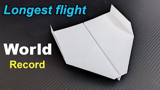 How To Make The WORLD RECORD PAPER AIRPLANE for Longest Flight [upl. by Annehsat]