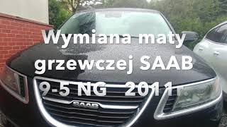 SAAB 95 NG 2011r Wymiana maty grzewczej siedzenia [upl. by Loveridge]