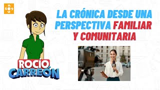 LA CRÓNICA DESDE UNA PERSPECTIVA FAMILIAR Y COMUNITARIA [upl. by Ydderf612]