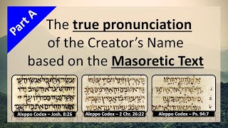 12 The True Pronunciation of YHWH the Creators Name based on the Masoretic Text  part A [upl. by Yekim]