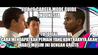 FIFA 19 Career Mode Guide Indonesia Tutorial Cara Mendapatkan Pemain PreContract Dengan Gratis [upl. by Lanor298]