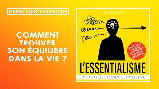 Lessentialisme Lart de choisir l’essentiel dans la vie Jérôme Leroux Livre Audio Сomplet [upl. by Neau]