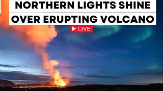 Iceland Volcano Eruption Live Updates Northern Lights Shine Over Erupting Volcano in Iceland [upl. by Avie]