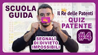 I SEGNALI DI DIVIETO PIU DIFFICILI  QUIZ PATENTE 4  ESAME PATENTE  IL RE DELLE PATENTI [upl. by Carie905]