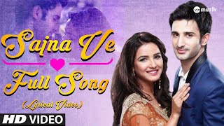 Aaja Sajna Ve  Full Song Lyrics  Lyrical Video  Zee TV  HD [upl. by Amoakuh]