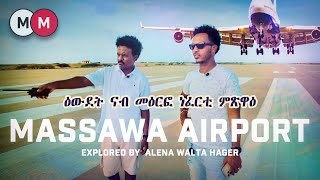 Exploring the Massawa International Airport in Eritrea ዑደት ናብ መዕርፎ ነፈርቲ መጽዋዕ AlenaWaltaHager [upl. by Eleanore]