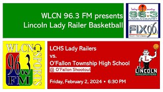 2224  LCHS Lady Railer Basketball  OFallon Shootout [upl. by Akienat]