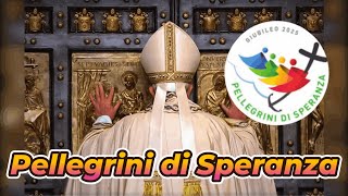 PELLEGRINI DI SPERANZA 🙏 Inno del Giubileo 2025 🙏 httpsbitly4ctgY2M [upl. by Serles]