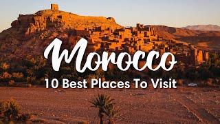 MOROCCO TRAVEL 2023  10 Beautiful Places To Visit In Morocco  Itinerary Suggestions [upl. by Siekram]