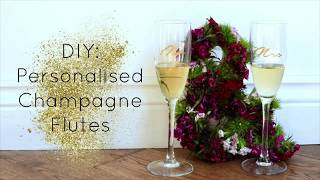 DIY Personalised Champagne Flutes [upl. by Hinkel]