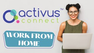 15 PER HOUR TO WORK FOR Activus Connect  100 WORK FROM HOME  REMOTE JOB 2023 [upl. by Dweck518]