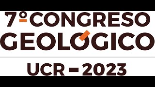 Congreso Geológico 2023 Jueves 19 Octubre sesión de la tarde [upl. by Enelrae373]