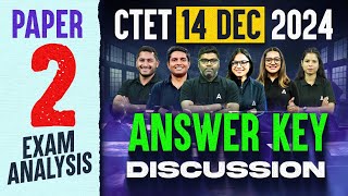 CTET 14 DEC 2024 Answer Key Discussion  CTET Paper 2 Answer Key 2024  CTET Exam Answer Key 2024 [upl. by Ertnom]