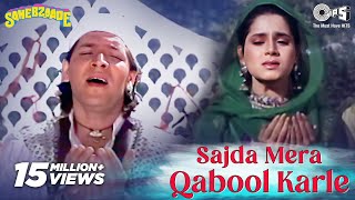 Sajda Mera Qabool Karle  Video Song  Sahebzaade  Aditya Pancholi amp Neelam  Mohd Aziz [upl. by Ronyam793]