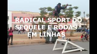 RADICAL SPORTS DO SEQUELE E PRO ONLINE CACUACO SHOW NO SEQUELE DE PATINS [upl. by Hasheem]