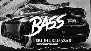 Teri Jhuki Nazar BASS BOOSTED OLD IS GOLD HINDI SONG [upl. by Neri]