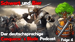 Schwert und Bier Der deutschsprachige Conquerors Blade Podcast  Folge 4 [upl. by Sirej]