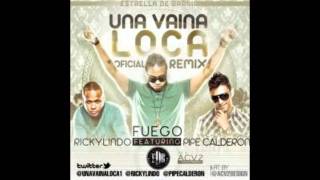 Una Vaina Loca REMIX Fuego feat Farruko [upl. by Aleira]