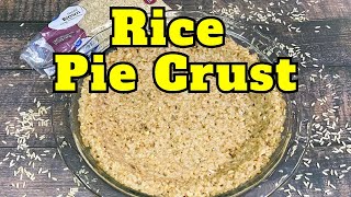 RICE PIE CRUST  Unique Gluten Free Pie Crust [upl. by Anayk]