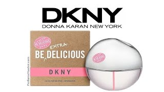 DKNY Be Extra Delicious New DKNY Fragrance [upl. by Hadwin800]