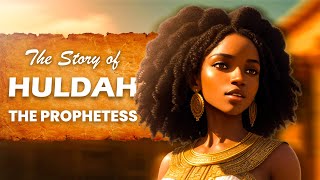 Huldah The Prophetess [upl. by Aikemot]