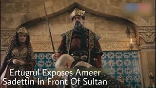 Ertugrul Exposes Emir Sadettin In Front Of Sultan  Razi Usmani [upl. by Dominy]