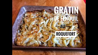 MON GRATIN DE FENOUIL AU ROQUEFORT recette veggie [upl. by Mayram]