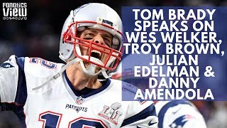 Tom Brady speaks on Wes Welker Troy Brown Julian Edelman amp Danny Amendola [upl. by Assenav494]