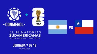 ARGENTINA VS CHILE  ELIMINATORIAS MUNDIAL 2026  Jornada 7 argentina chile futbol mundial [upl. by Namurt474]