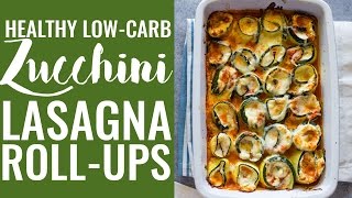 Vegetarian Zucchini Lasagna RollUps [upl. by O'Meara]