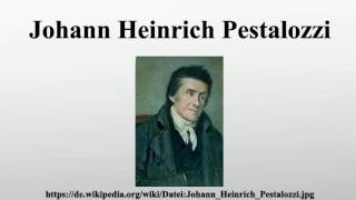 Johann Heinrich Pestalozzi [upl. by Ojybbob]