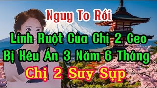 Nguy To Rồi Lính Ruột Của Chị 2 Ceo Bị Kêu Án 3 Năm 6 Tháng Chị 2 Suy Sụp [upl. by Corsetti]