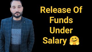 Release Of Funds Under Salary 🤗 [upl. by Shuler]