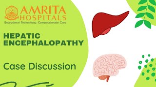 Case Discussion  Hepatic Encephalopathy [upl. by Astrea]