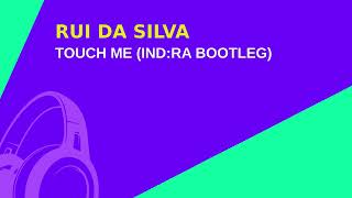 Rui Da Silva  Touch Me INDRA Bootleg melodictechno [upl. by Conley247]