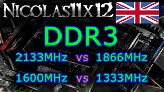 DDR3 2133MHz vs 1866MHz vs 1600MHz vs 1333MHz [upl. by Krantz62]