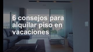 6 consejos para alquilar piso en vacaciones  fotocasaPLAY [upl. by Gerdy323]