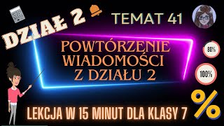 KLASA 7 LEKCJA 41 Procenty  powtórzenie działu 2  część 1 procenty [upl. by Annahsor997]