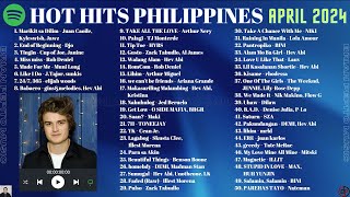 HOT HITS PHILIPPINES  APRIL 2024 UPDATED SPOTIFY PLAYLIST [upl. by Segalman]