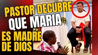 Pastor descubre que Maria es madre de DIOS [upl. by Atinar845]