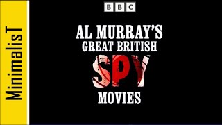 Al Murrays Great British Spy Movies BBC Documentary 2014 [upl. by Ecnaled]