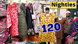 Hyderabad Wholesale Nighties Rs120 Latest Designs Cotton Nighty  Affordable Price [upl. by Brenton]