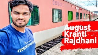 August Kranti Rajdhani Express  Indian Railways  200Journeys [upl. by Eilatan320]