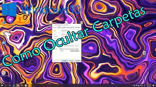 Como Ocultar y Desocultar un Archivo o Carpeta en Windows 10 [upl. by Mcclure]